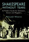 Shakespeare Without Tears - Margaret Webster