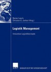 Logistik Management: Innovative Logistikkonzepte - Rainer Lasch, Christian G. Janker