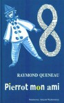 Pierrot mon ami - Raymond Queneau