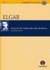 Cello Concerto in E Minor Op. 85: Eulenburg Audio+score Series - Edward Elgar