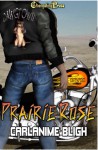 Prairie Rose (Dawg Town #5) - Carlanime Bligh