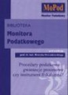 Procedury podatkowe - gwarancje procesowe czy instrument fiskalizmu? - Henryk Dzwonkowski