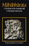 The Mahabharata, Volume 2: Book 2: The Book of Assembly; Book 3: The Book of the Forest - J.A.B. Van Buitenen