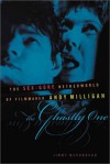 The Ghastly One: The Sex-gore Netherworld of Filmmaker Andy Milligan - Jimmy McDonough