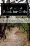 Esther: A Book for Girls - Rosa Nouchette Carey