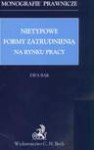 Nietypowe formy zatrudnienia na rynku pracy - Ewa Bąk