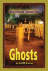 Mysterious Encounters - Ghosts (Mysterious Encounters) - Kelli M. Brucken