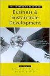 The Earthscan Reader in Business and Sustainable Development (Earthscan Readers Series) - Richard Welford