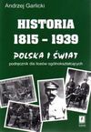 Historia 1815-1939 : Polska i świat : podręcznik dla III klas liceów ogólnokształcących - Andrzej Garlicki