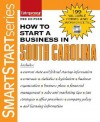 How To Start A Business In South Carolina (Smartstart) - Entrepreneur Press