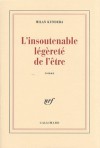 L'insoutenable légèreté de l'être - Milan Kundera, François Kérel