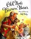 Old Bob's Brown Bear - Niki Daly