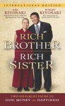 Rich Brother Rich Sister: Two Different Paths to God, Money and Happiness - Robert T. Kiyosaki, Emi Kiyosaki