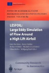 Lesfoil: Large Eddy Simulation of Flow Around a High Lift Airfoil: Results of the Project Lesfoil Supported by the European Union 1998 2001 - Lars Davidson, Davor Cokljat, Jochen Frohlich, Michael A. Leschziner, Chris Mellen, Wolfgang Rodi