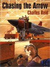 Chasing the Arrow - Charles Reid