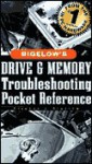 Bigelow's Drive And Memory Troubleshooting Pocket Reference - Stephen J. Bigelow