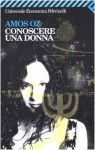 Conoscere una donna - Amos Oz, Alessandro Guetta