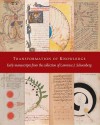 Transformation of Knowledge: Early Manuscripts from the Collection of Lawrence J. Schoenberg - Crofton Black