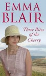 Three Bites Of The Cherry - Emma Blair