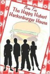 The Happy Hubert Hackenburger House - Brian Tate