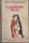 Czerwone węże - Helena Boguszewska