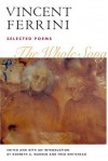 The Whole Song: Selected Poems (American Poetry Recovery Series) - Vincent Ferrini, Kenneth Warren, Fred Whitehead