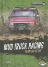 Mud Truck Racing: Tearing It Up - Brian Howell