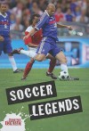 Soccer Legends - Clive Gifford