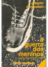 Guerra dos Meninos: Assassinatos de Menores no Brasil - Gilberto Dimenstein