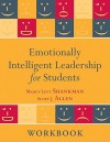 Emotionally Intelligent Leadership for Students: Workbook - Marcy L. Shankman, Scott J. Allen