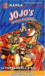 Jojo's Bizarre Adventure, Tome 7: La pierre rouge d'aja - Hirohiko Araki, 荒木 飛呂彦