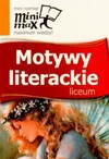 Minimax Motywy literackie Liceum - Dorota Stopka, Agnieszka Nawrot