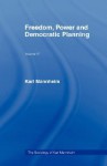 Freedom, Power and Democratic Planning, Volume IV - Karl Mannheim