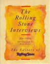 The Rolling Stone Interviews: The 1980s - Calif.) Rolling Stone (San Francisco, Sid Holt