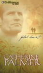 Fatal Harvest - Catherine Palmer, Kathy Garver