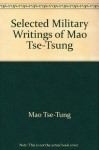 Selected military writings of Mao Tse-tung - Mao Zedong