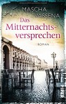 Das Mitternachtsversprechen: Roman - Mascha Vassena