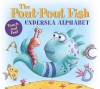 The Pout-Pout Fish Undersea Alphabet: Touch and Feel (A Pout-Pout Fish Adventure) - Deborah Diesen, Dan Hanna