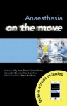 Anaesthesia on the Move - Sally Keat, Alexander Brown, Sarah Lanham