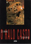 O Halo Casto - Rui Zink, Luís Louro