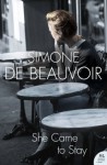 She Came To Stay (Harper Perennial Modern Classics) - Simone de Beauvoir