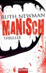 Manisch - Ruth Newman, Susanne Engelhardt