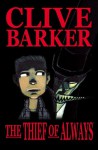 The Thief of Always - Clive Barker, Alex Garner, Gabriel Hernandez