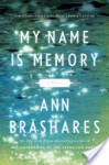 My Name Is Memory - Ann Brashares