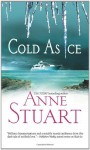 Cold as Ice - Anne Stuart