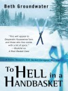 To Hell in a Handbasket - Beth Groundwater