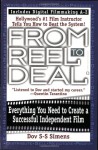 From Reel to Deal: Everything You Need to Create a Successful Independent Film - Dov S.-S. Simens