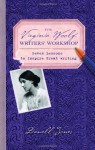 The Virginia Woolf Writers' Workshop: Seven Lessons to Inspire Great Writing - Danell Jones