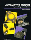 Automotive Engines, Systems, Diagnosis and Service - James G. Hughes