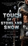 A Touch of Stone and Snow - Milla Vane